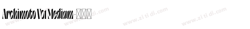 Archimoto V01 Medium字体转换